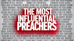 The Most Influential Preachers in the World (A Closer Look)
