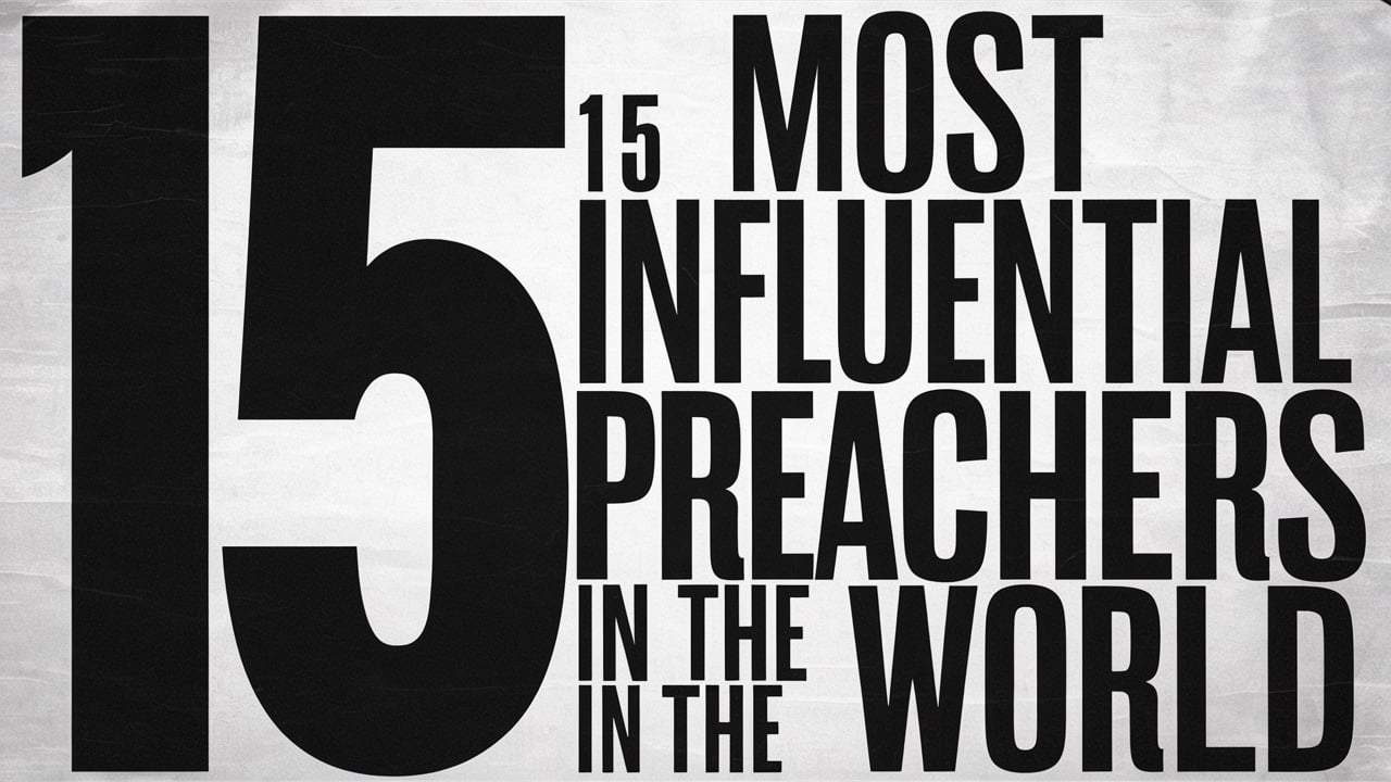 15 most influential preachers in the world