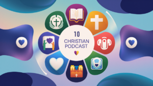 10 Christian Podcasts You Should Listen To