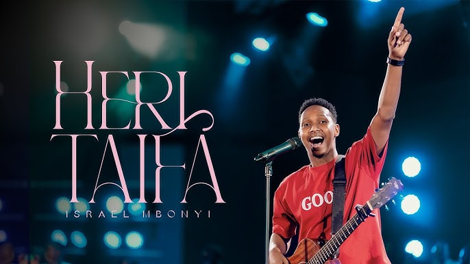 Israel Mbonyi “HERI TAIFA”  song lyrics