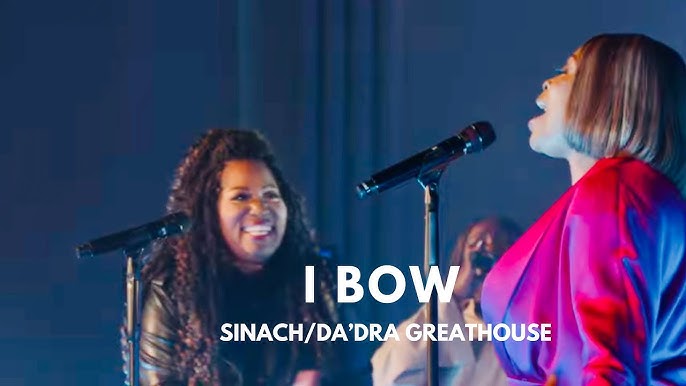 Sinach Ft Da’dra GreatHouse “I BOW”Mp3 Song Lyrics
