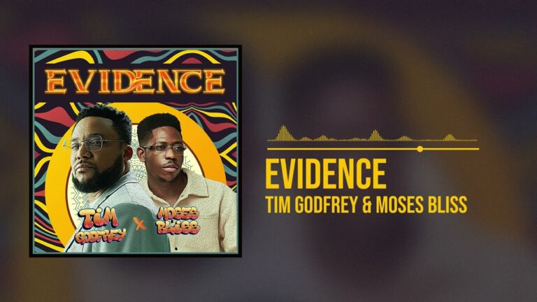 Tim Godfrey ft Moses Bliss Evidence song Lyrics (Official video/audio)