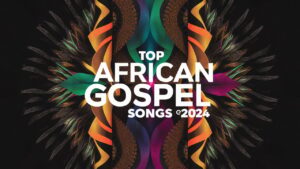 top african gospel songs